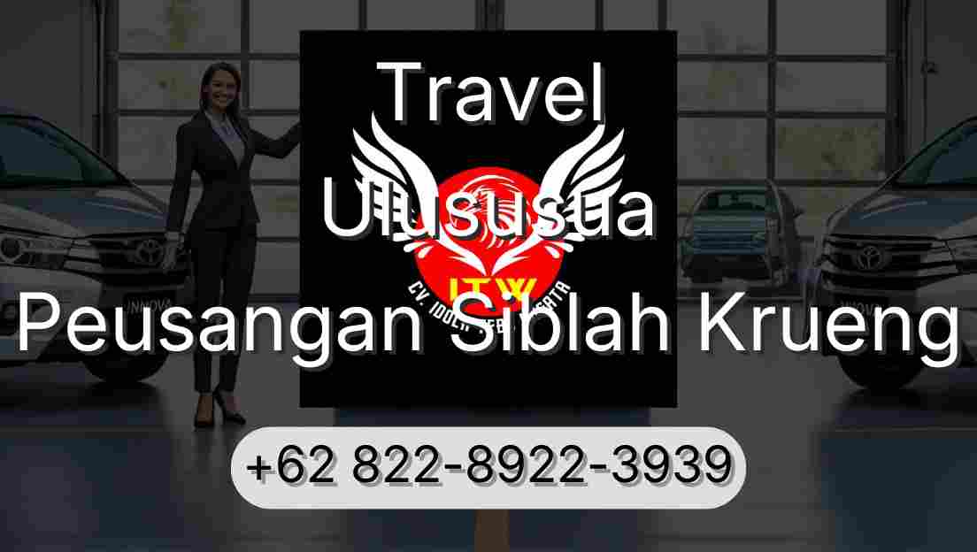 Travel Ulususua Peusangan Siblah Krueng