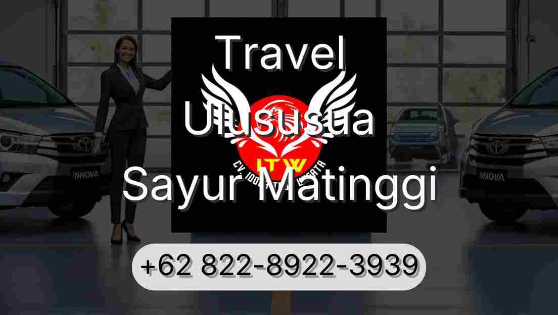 Travel Ulususua Sayur Matinggi