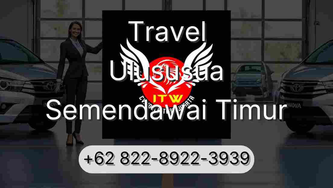 Travel Ulususua Semendawai Timur