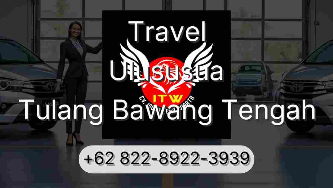 Travel Ulususua Tulang Bawang Tengah