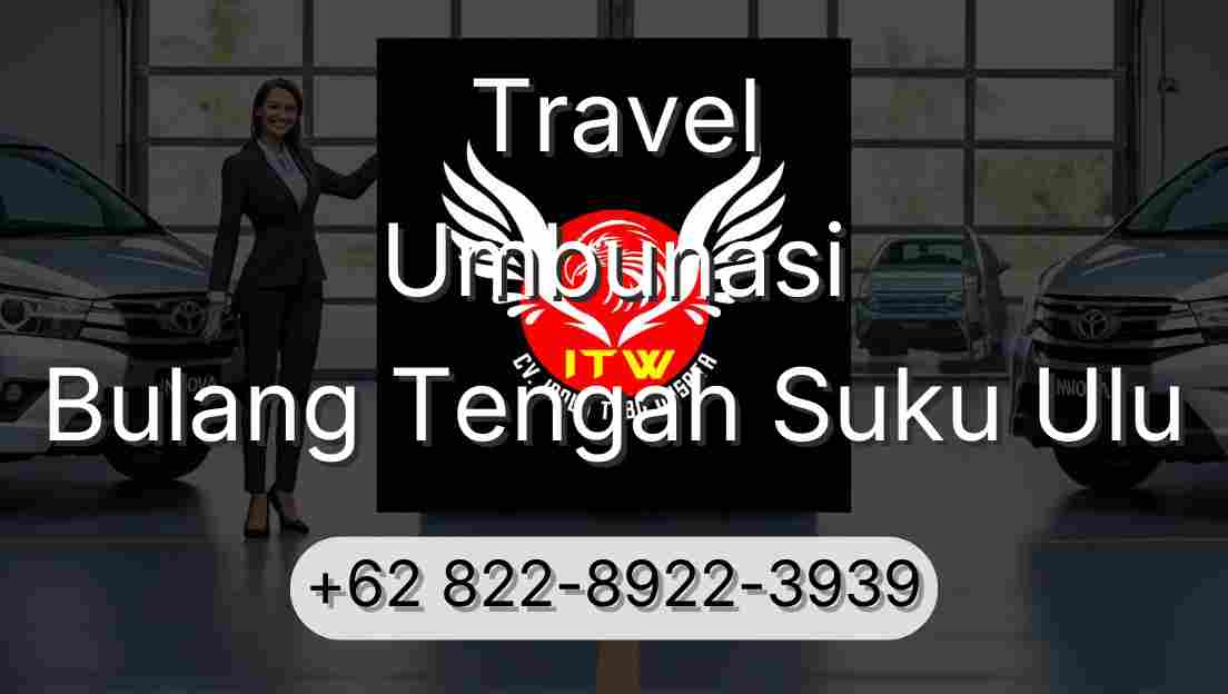 Travel Umbunasi Bulang Tengah Suku Ulu