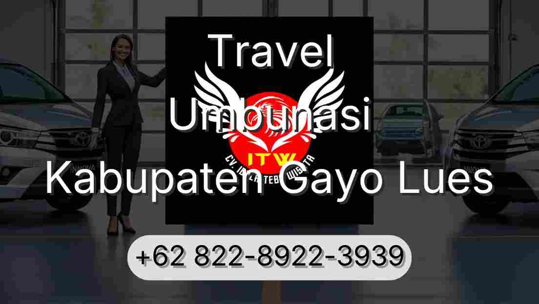 Travel Umbunasi Kabupaten Gayo Lues
