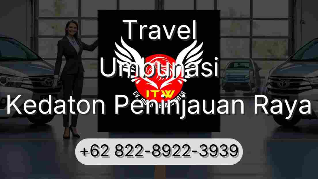 Travel Umbunasi Kedaton Peninjauan Raya