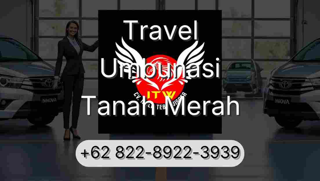 Travel Umbunasi Tanah Merah