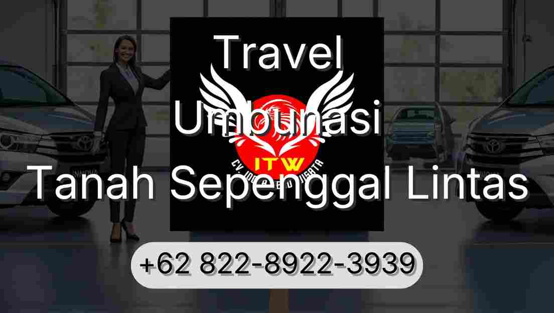 Travel Umbunasi Tanah Sepenggal Lintas