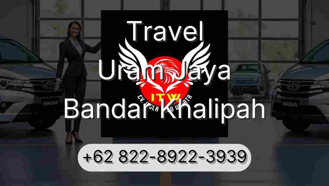 Travel Uram Jaya Bandar Khalipah