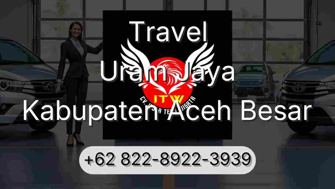 Travel Uram Jaya Kabupaten Aceh Besar