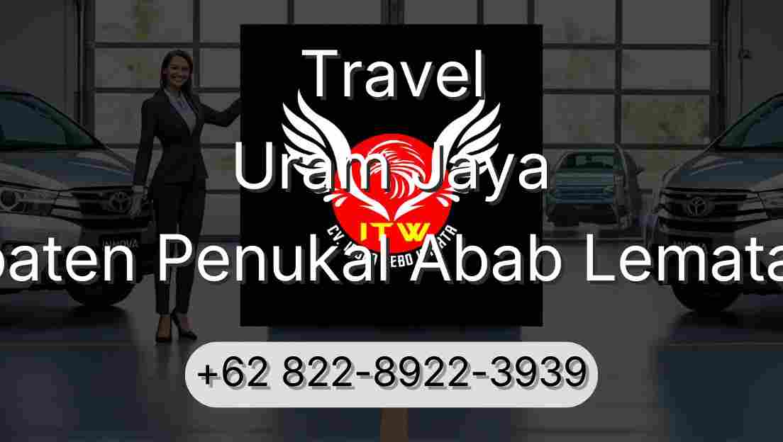 Travel Uram Jaya Kabupaten Penukal Abab Lematang Ilir