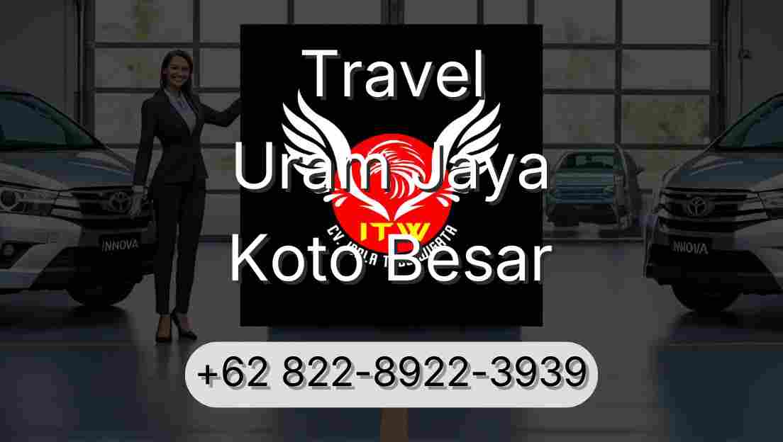 Travel Uram Jaya Koto Besar