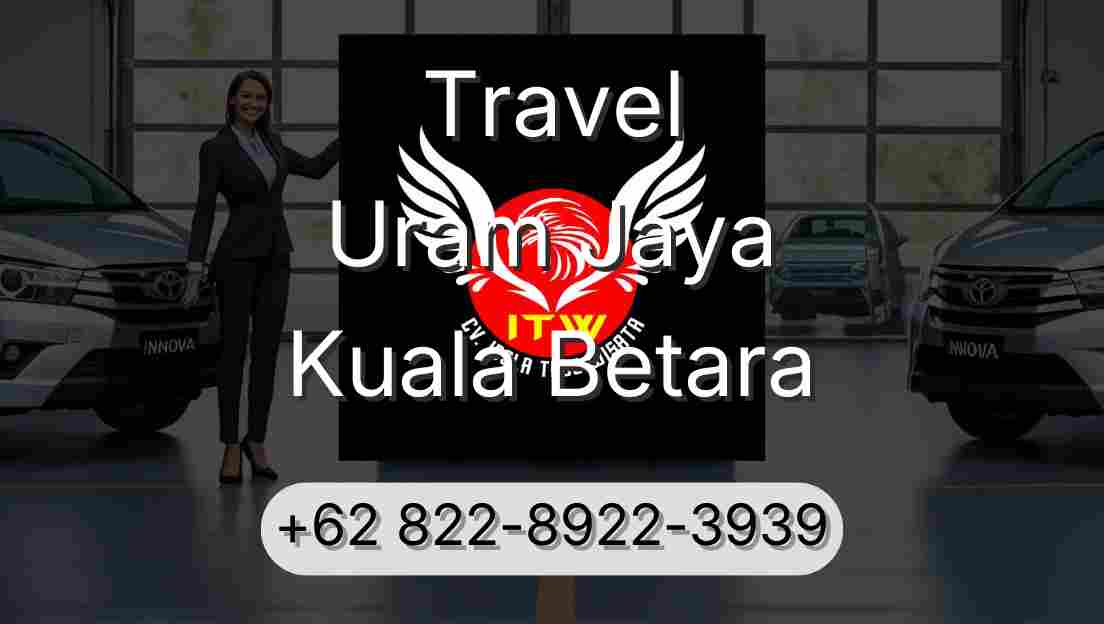 Travel Uram Jaya Kuala Betara