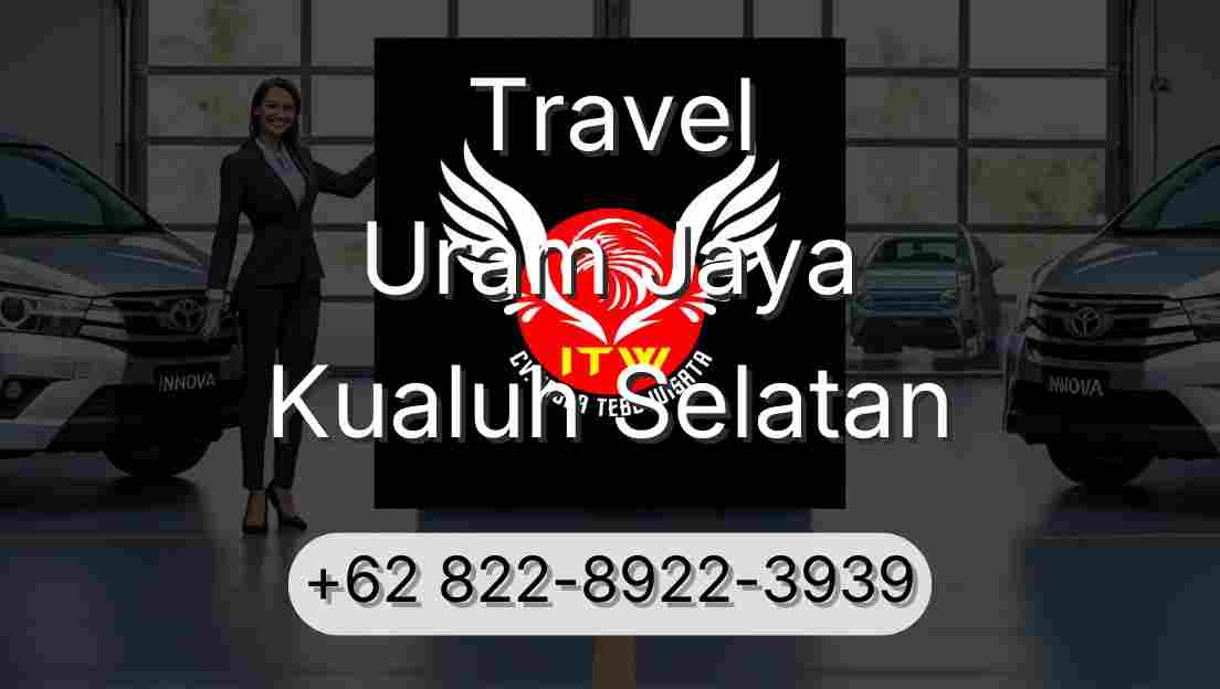 Travel Uram Jaya Kualuh Selatan