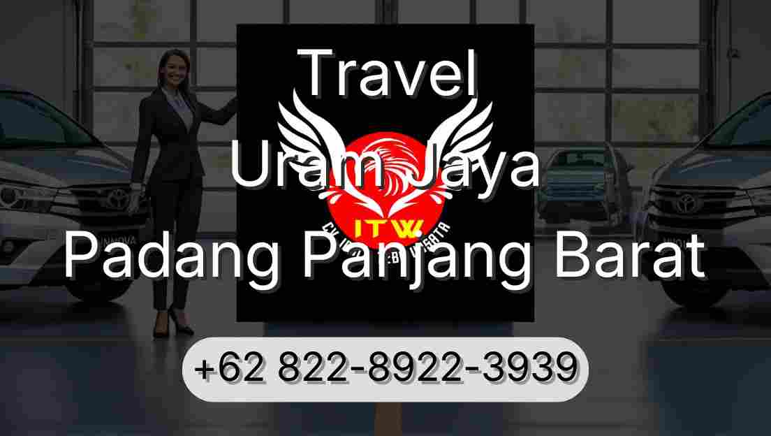 Travel Uram Jaya Padang Panjang Barat