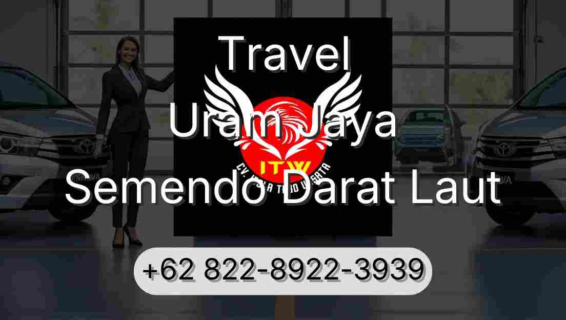 Travel Uram Jaya Semendo Darat Laut
