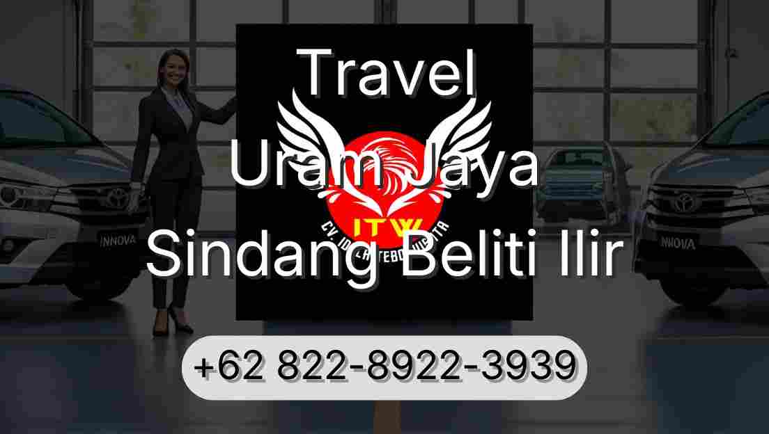 Travel Uram Jaya Sindang Beliti Ilir