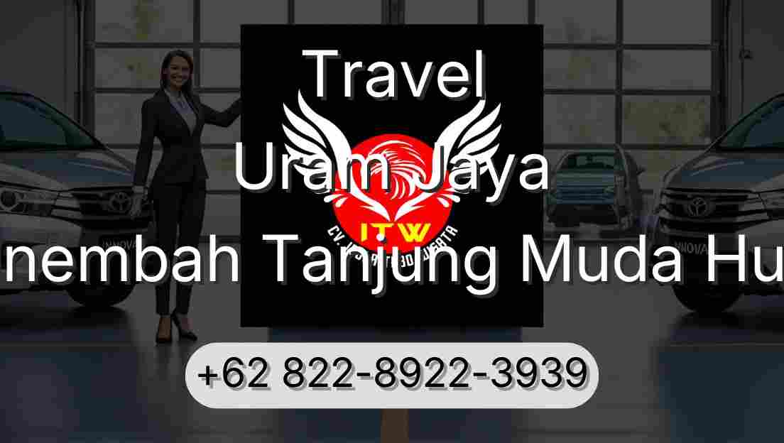 Travel Uram Jaya Sinembah Tanjung Muda Hulu