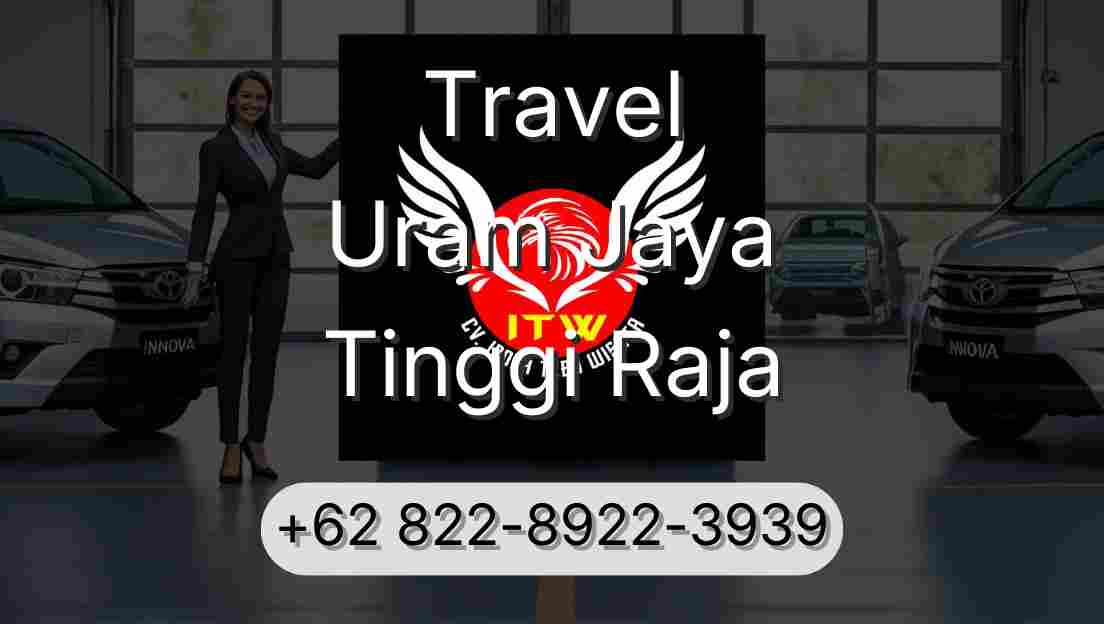 Travel Uram Jaya Tinggi Raja
