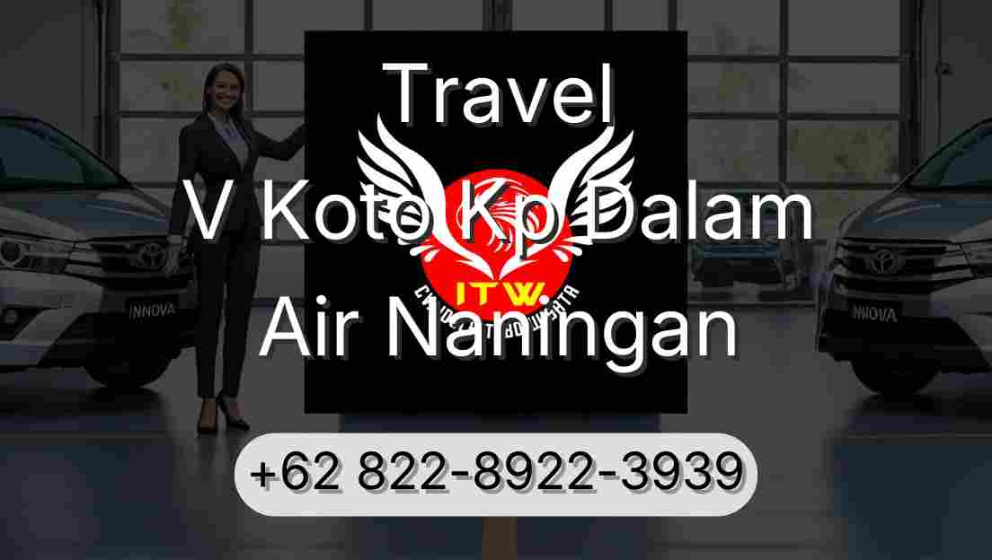 Travel V Koto Kp Dalam Air Naningan
