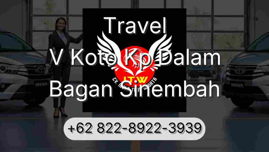 Travel V Koto Kp Dalam Bagan Sinembah