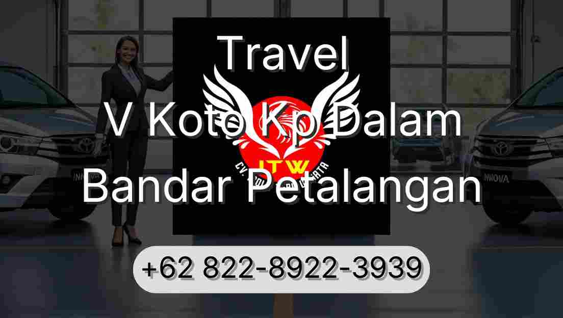 Travel V Koto Kp Dalam Bandar Petalangan
