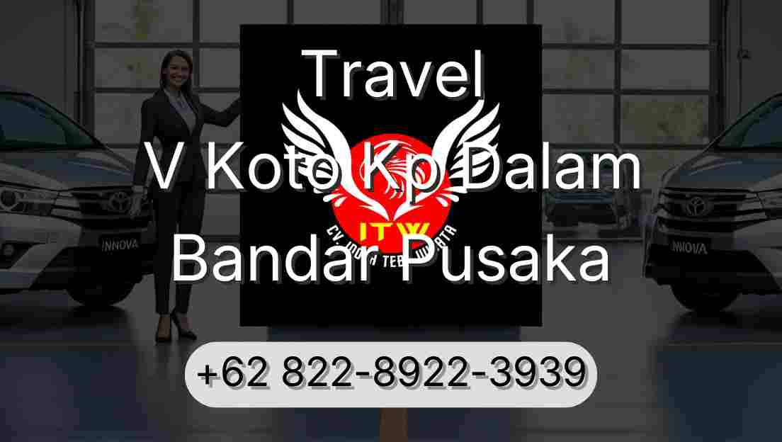 Travel V Koto Kp Dalam Bandar Pusaka