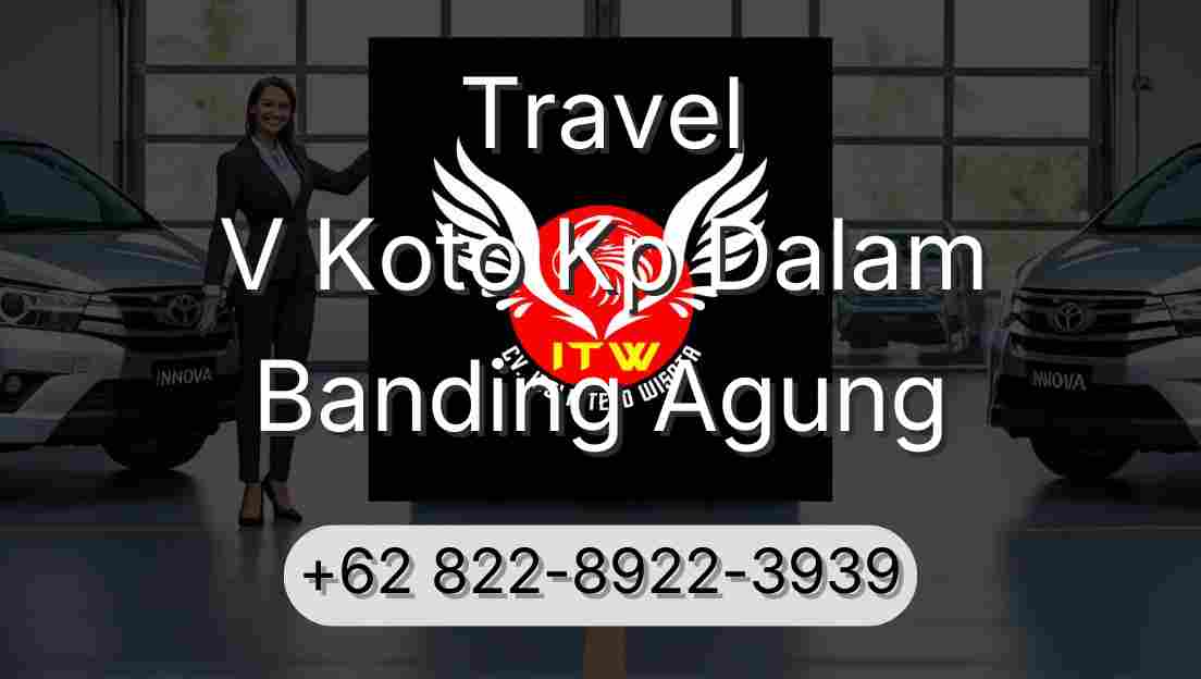 Travel V Koto Kp Dalam Banding Agung