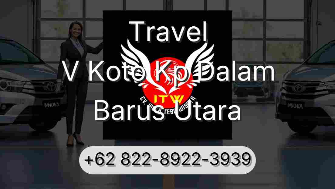 Travel V Koto Kp Dalam Barus Utara