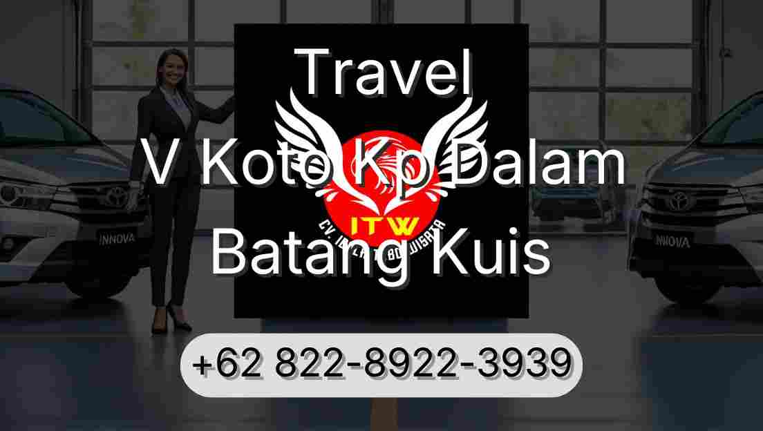 Travel V Koto Kp Dalam Batang Kuis