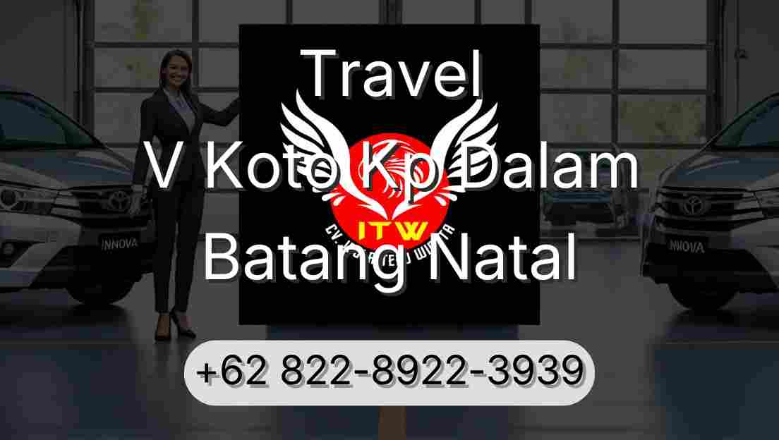 Travel V Koto Kp Dalam Batang Natal