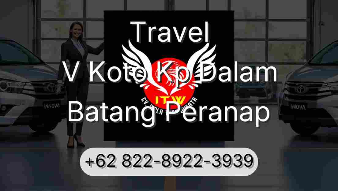 Travel V Koto Kp Dalam Batang Peranap