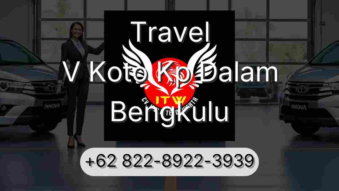 Travel V Koto Kp Dalam Bengkulu
