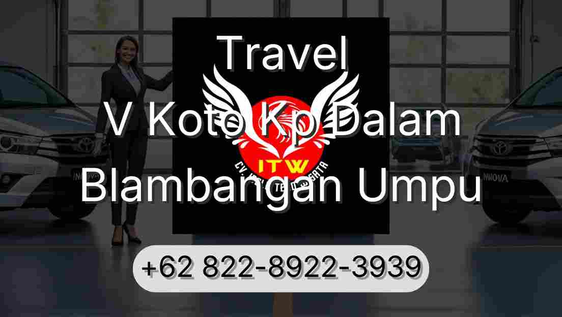 Travel V Koto Kp Dalam Blambangan Umpu