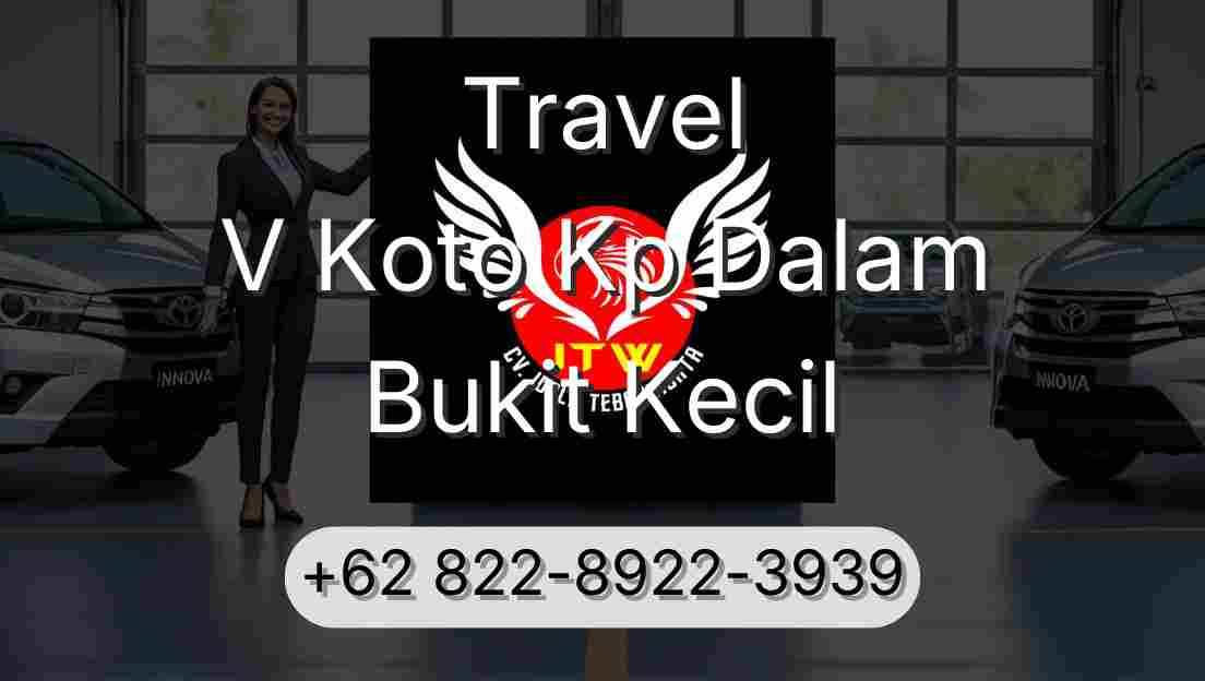 Travel V Koto Kp Dalam Bukit Kecil