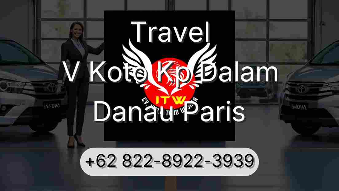 Travel V Koto Kp Dalam Danau Paris