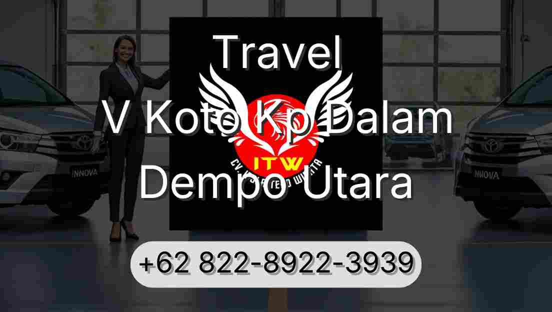 Travel V Koto Kp Dalam Dempo Utara