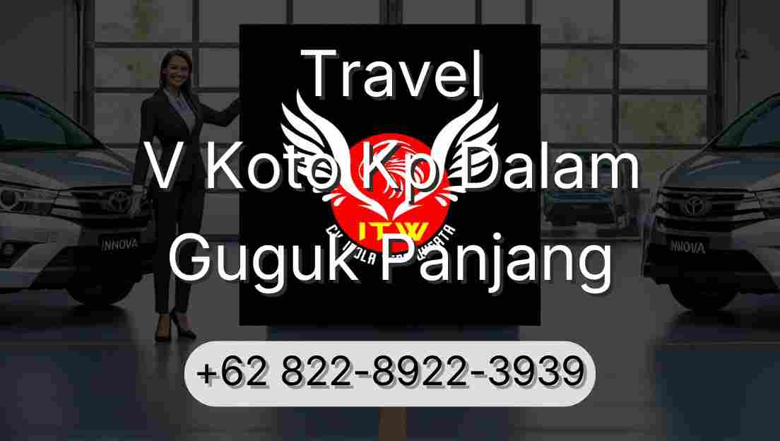 Travel V Koto Kp Dalam Guguk Panjang