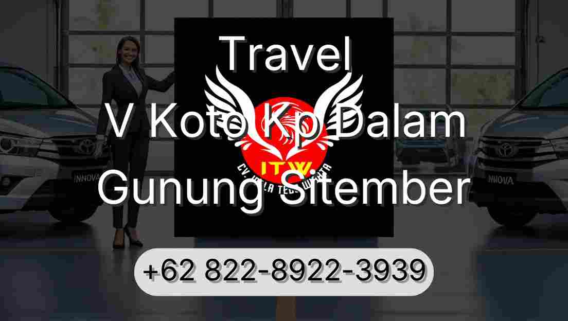 Travel V Koto Kp Dalam Gunung Sitember
