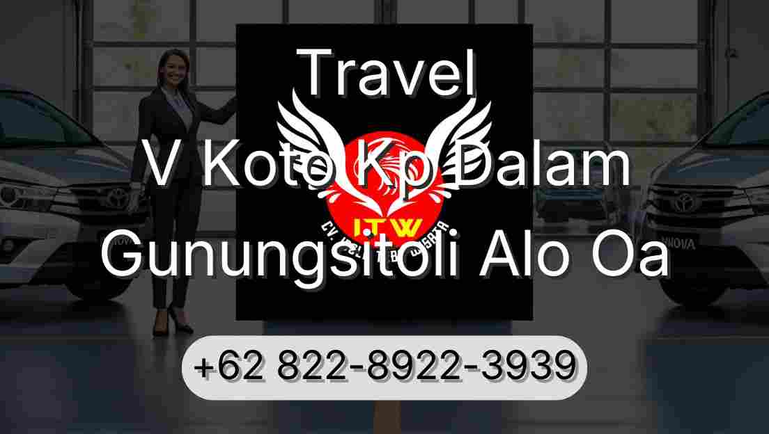 Travel V Koto Kp Dalam Gunungsitoli Alo Oa