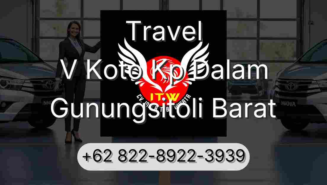 Travel V Koto Kp Dalam Gunungsitoli Barat