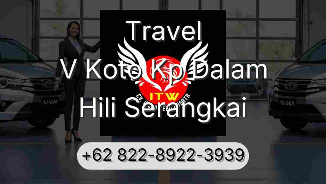 Travel V Koto Kp Dalam Hili Serangkai
