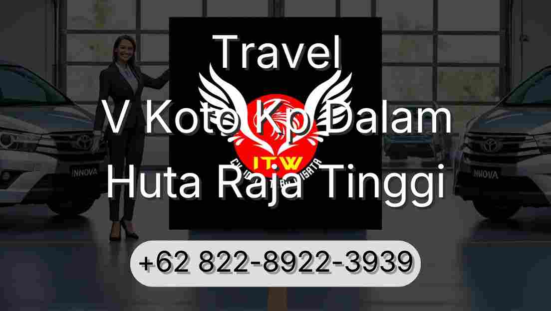 Travel V Koto Kp Dalam Huta Raja Tinggi