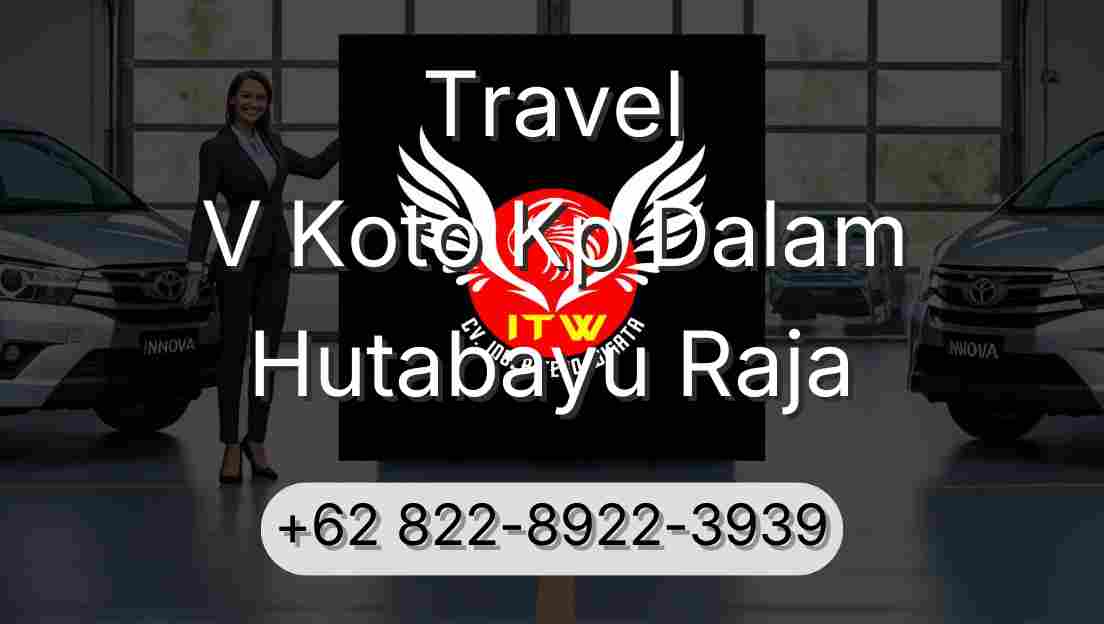 Travel V Koto Kp Dalam Hutabayu Raja