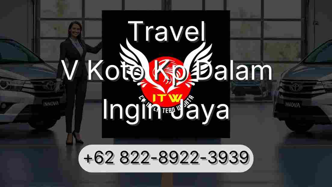 Travel V Koto Kp Dalam Ingin Jaya