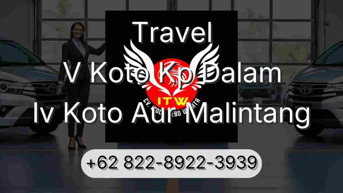 Travel V Koto Kp Dalam Iv Koto Aur Malintang