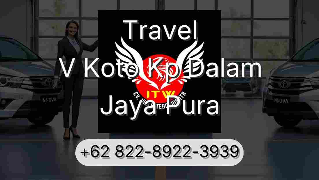 Travel V Koto Kp Dalam Jaya Pura