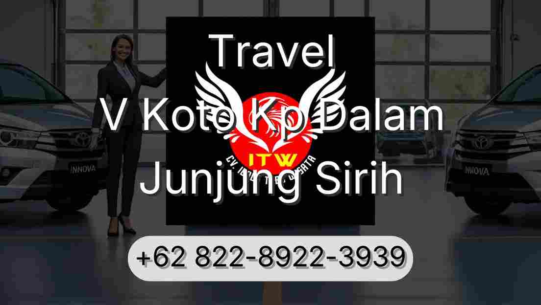 Travel V Koto Kp Dalam Junjung Sirih