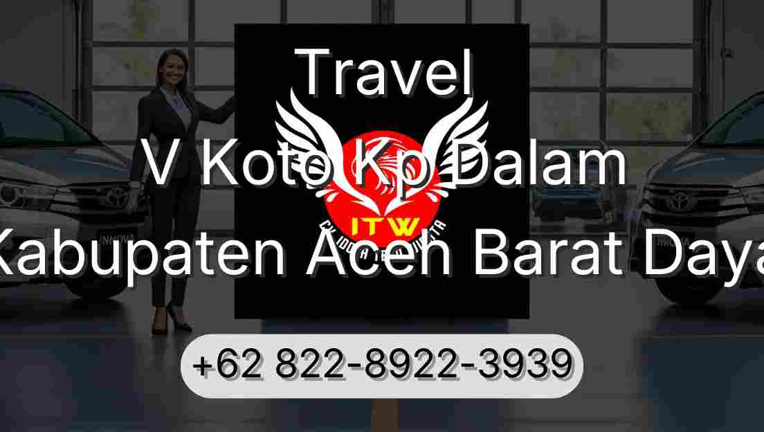 Travel V Koto Kp Dalam Kabupaten Aceh Barat Daya