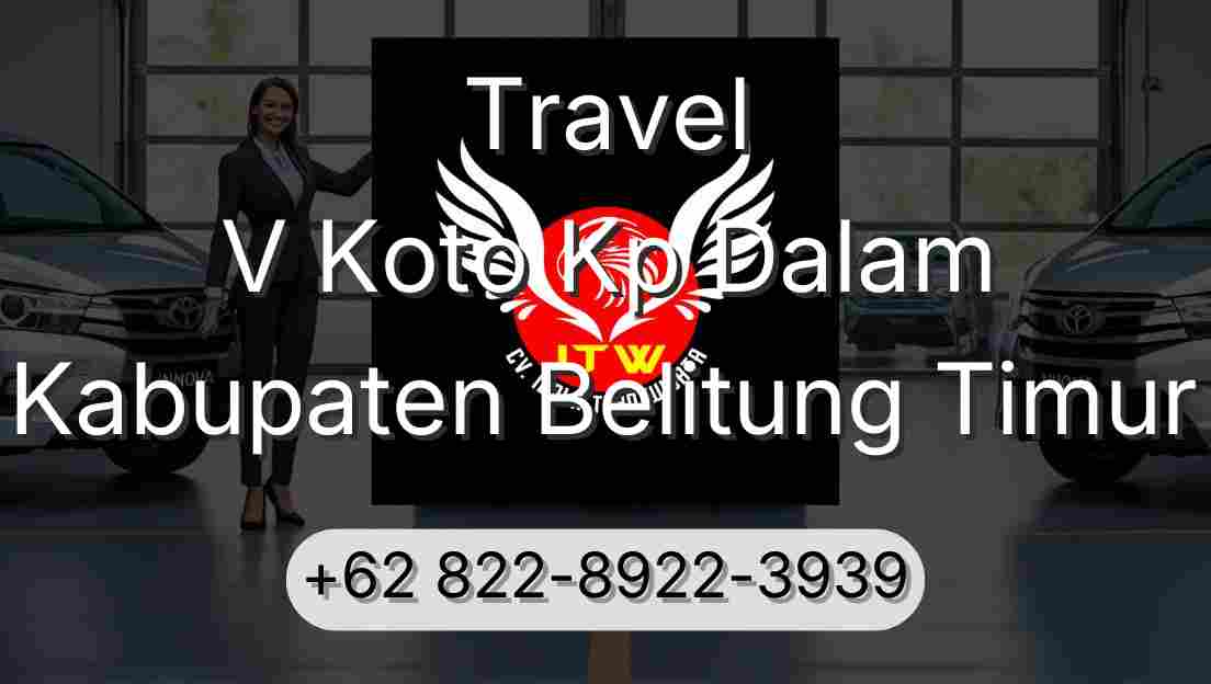 Travel V Koto Kp Dalam Kabupaten Belitung Timur