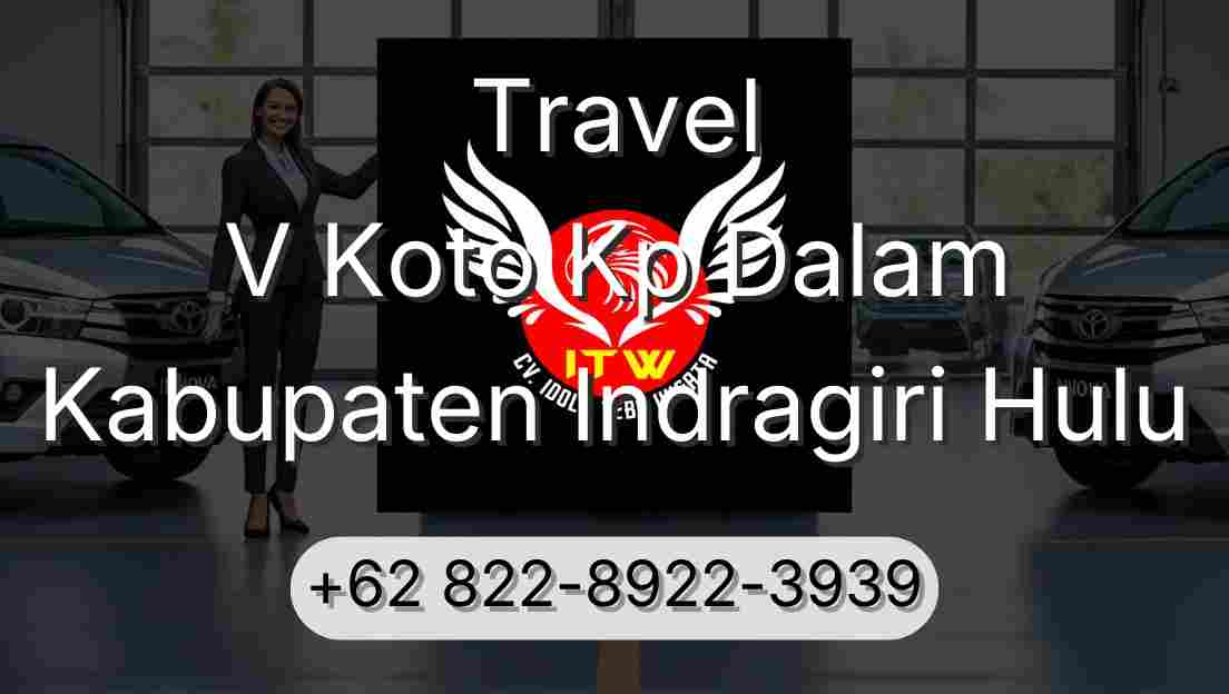 Travel V Koto Kp Dalam Kabupaten Indragiri Hulu
