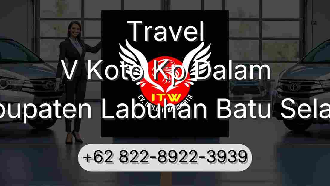 Travel V Koto Kp Dalam Kabupaten Labuhan Batu Selatan
