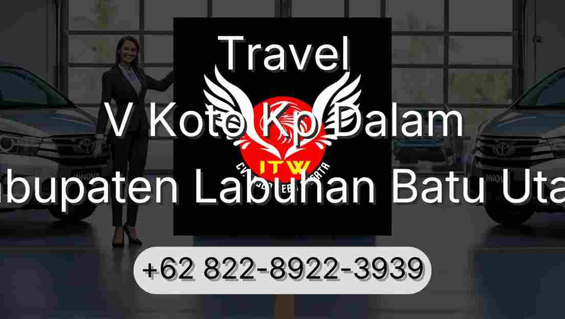 Travel V Koto Kp Dalam Kabupaten Labuhan Batu Utara